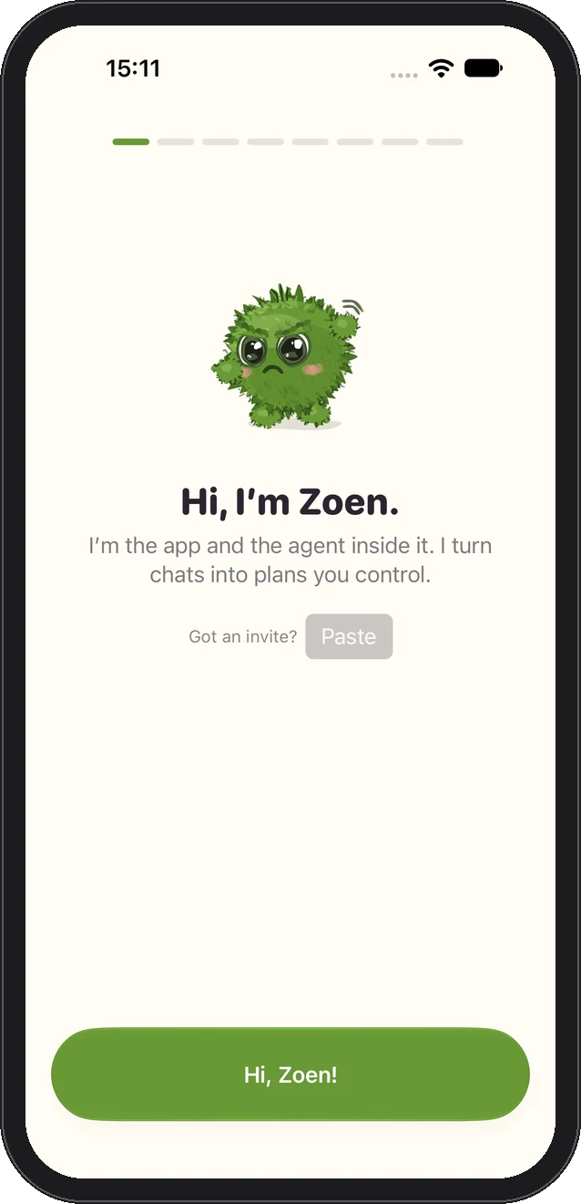The first screen: Hi, I'm Zoen